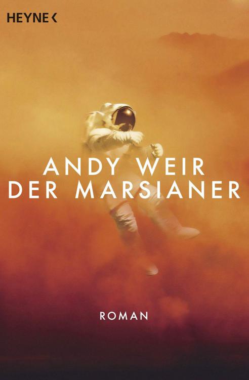 Der Marsianer: Roman