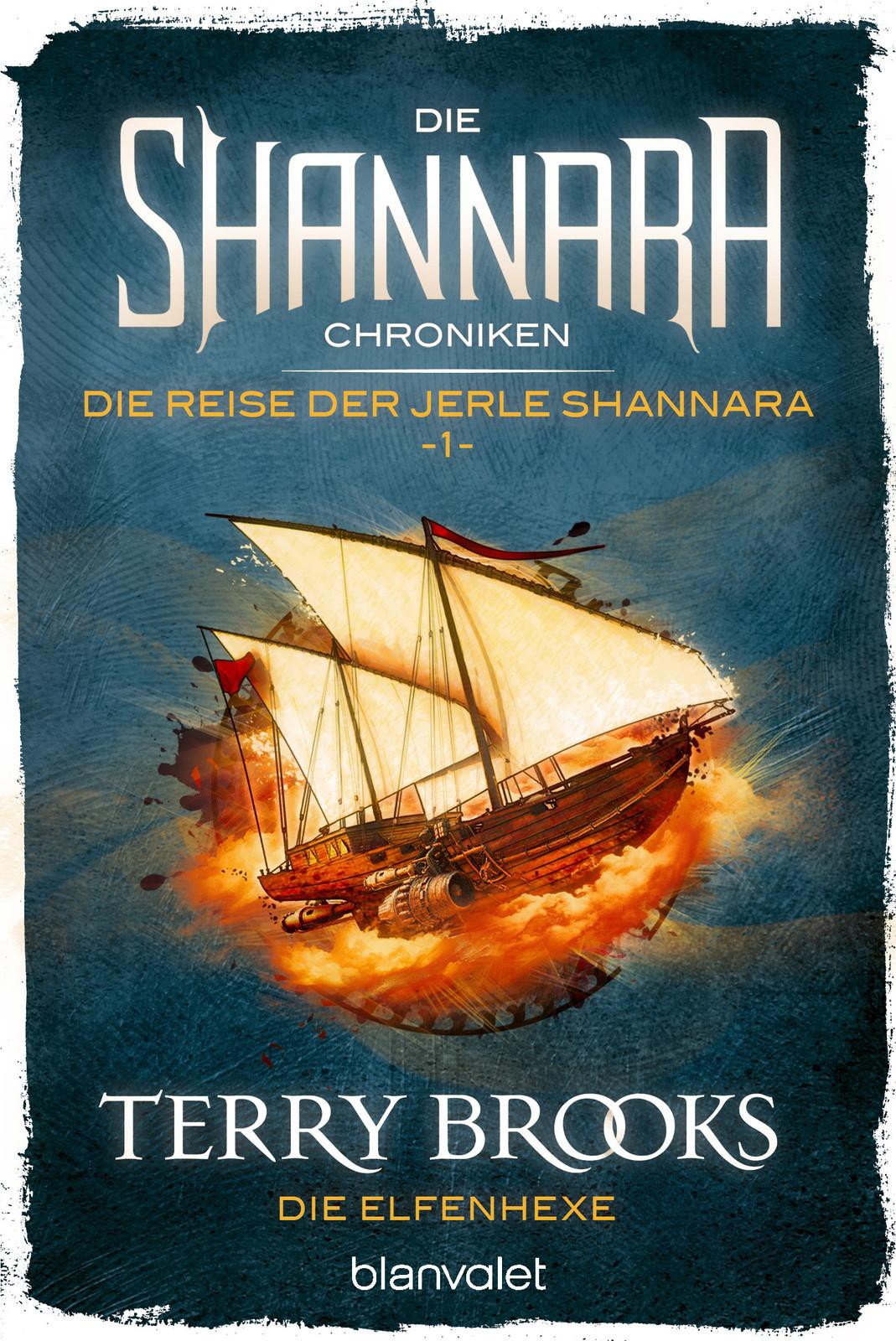 Die Shannara-Chroniken: Die Reise der Jerle Shannara 1 - Die Elfenhexe: Roman