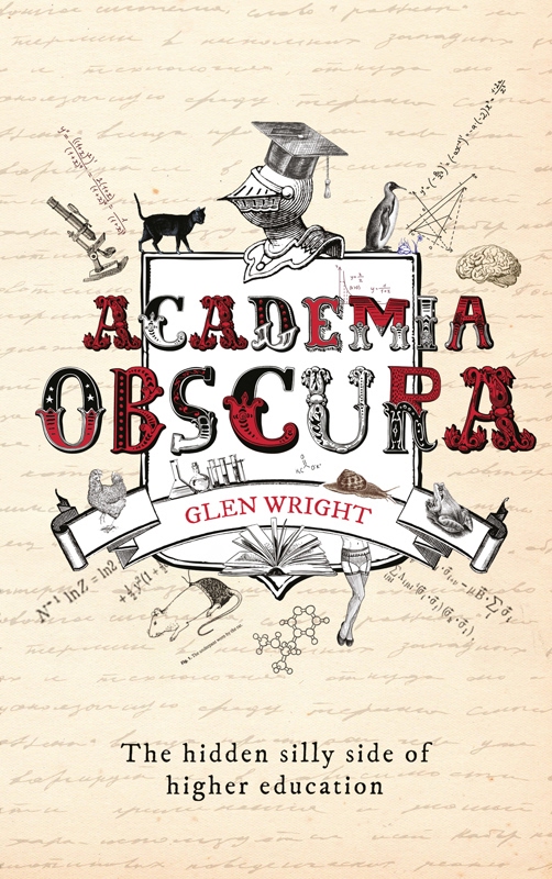 Academia Obscura: The Hidden Silly Side of Higher Education