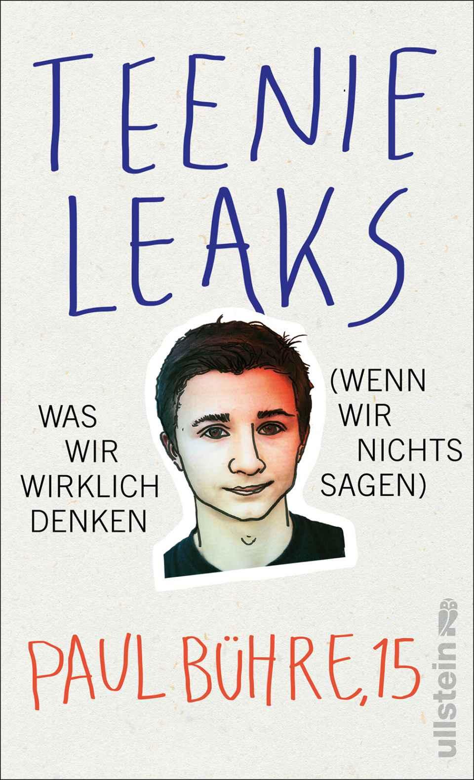 Teenie-Leaks. Was wir wirklich denken